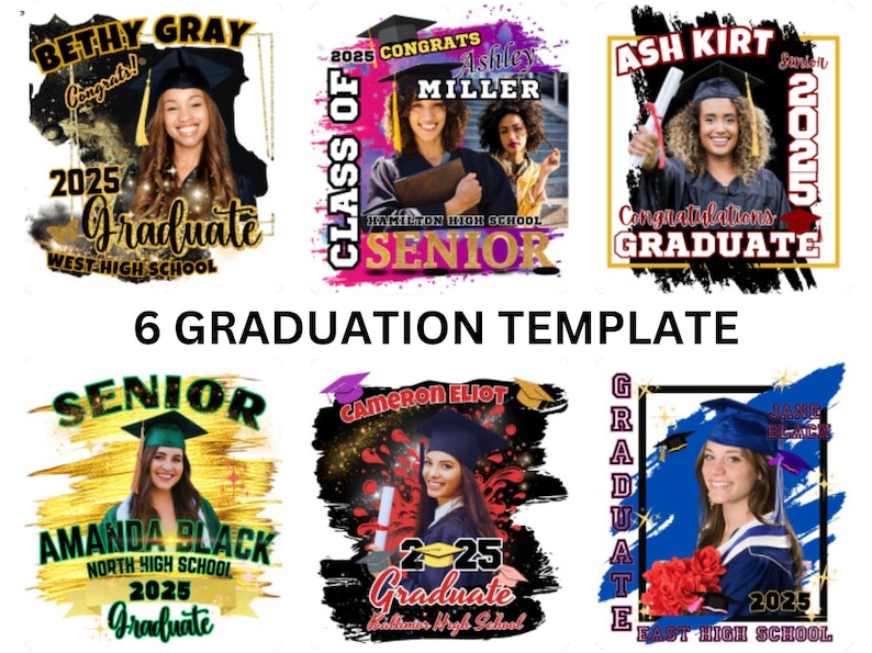 May include: Six graduation templates with colorful backgrounds and black brushstrokes. Each template features a space for a photo and text for the graduate's name, school, and year. The text includes "2025 Graduate", "Senior", and "Congratulations".