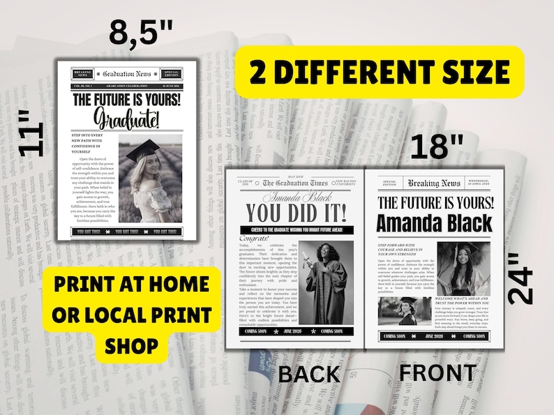 May include: Newspaper-style graduation announcements in two sizes: 8.5" x 11" and 18" x 24". The headlines read "THE FUTURE IS YOURS! Graduate!" and "YOU DID IT! Amanda Black." The announcements are black and white.