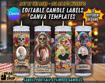 May include: Four tall cylinder candle labels with Day of the Dead designs. Each label features a sugar skull, floral accents, and a framed portrait. Text includes "Diego", "Adriana", "Jose", and "Isabel". The labels are Canva templates.