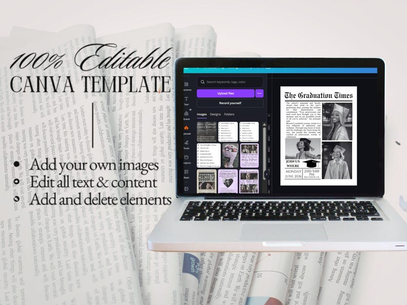 May include: A laptop displaying a Canva template for a graduation announcement. The screen shows a newspaper-style design with photos and text. The text on the screen reads "The Graduation Times." The laptop is on a background of rolled-up newspapers. Text on the image says "100% Editable Canva Template."