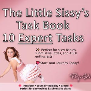 Könnte beinhalten: Rosa Grafik mit dem Text "The Little Sissy's Task Book 10 Expert Tasks". Das Bild zeigt eine Person in einem weißen und roten Kleid und den Text "Start Your Journey Today!"