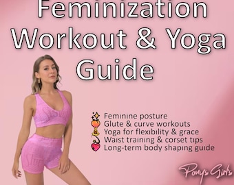 Sissy Feminization Workout & Yoga Guide – Shape Your Body, Embrace Your Fantasy