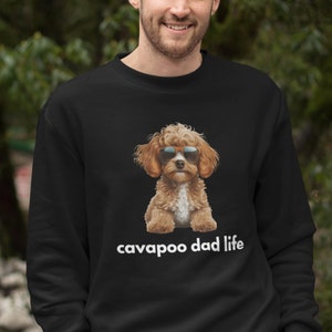 Cavapoo Dad Sweatshirt Cavapoo Lover Sweater voor Cavapoo Eigenaar Cavapoo Dog Shirt voor hondenliefhebber