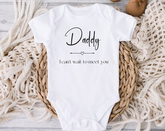 Daddy I Can't Wait to Meet You, Personalised Baby Announcement, Personalized New Arrival Gift, Pregnancy Reveal Sleepsuit, New Dad Gift
