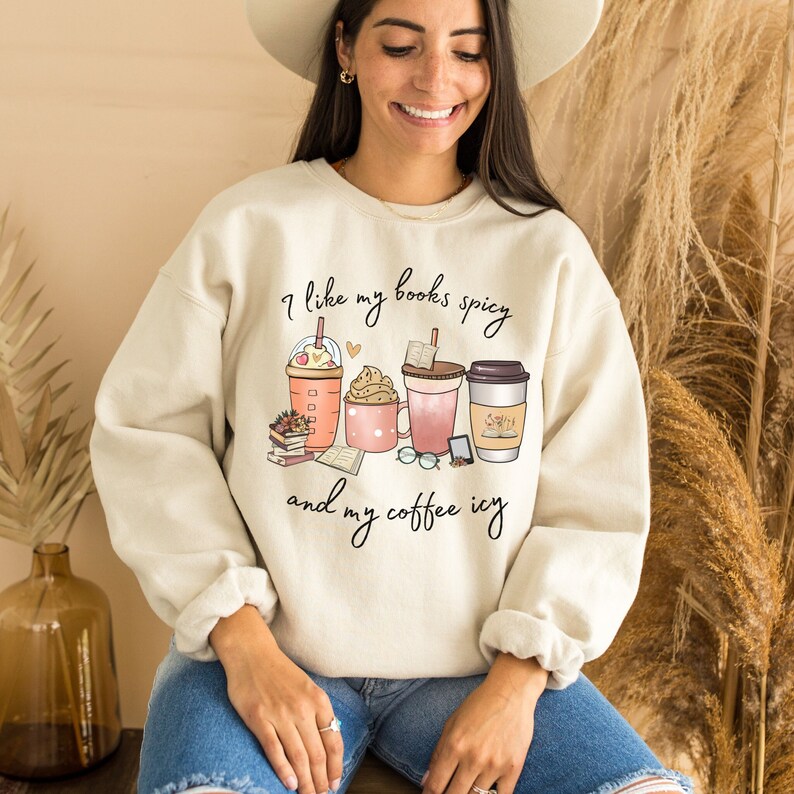 I Like My Books Spicy and My Coffee Icy Sweatshirt Funny - Etsy