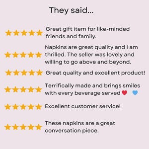 Customer testimonials praising napkins as a great gift, excellent quality, and conversation piece.