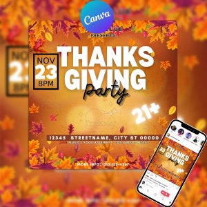 May include: A Thanksgiving party invitation with a brown background and a border of autumn leaves. The text reads "Nov 23, 8PM, Thanks Giving Party, 21+". The invitation also includes the address "12345 Streetname, City St 00000", the details "Live Music | Food & Drinks | Costume Contest", and the contact information "More Info: (313) 123-4567".