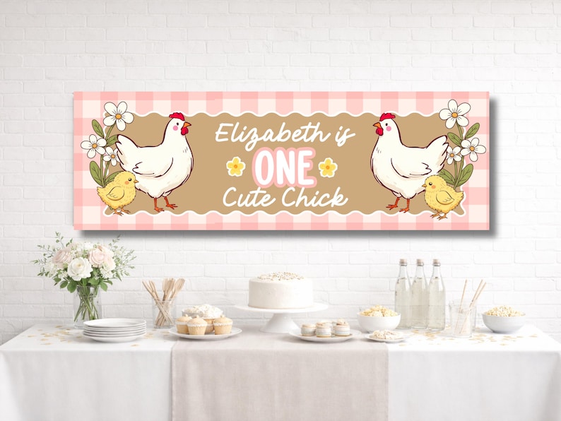 May include: A banner with a pink and white checkered background features illustrations of a white hen and a yellow chick. The text "Elizabeth is ONE Cute Chick" is displayed in the center, with floral accents. The banner is designed for a birthday celebration.