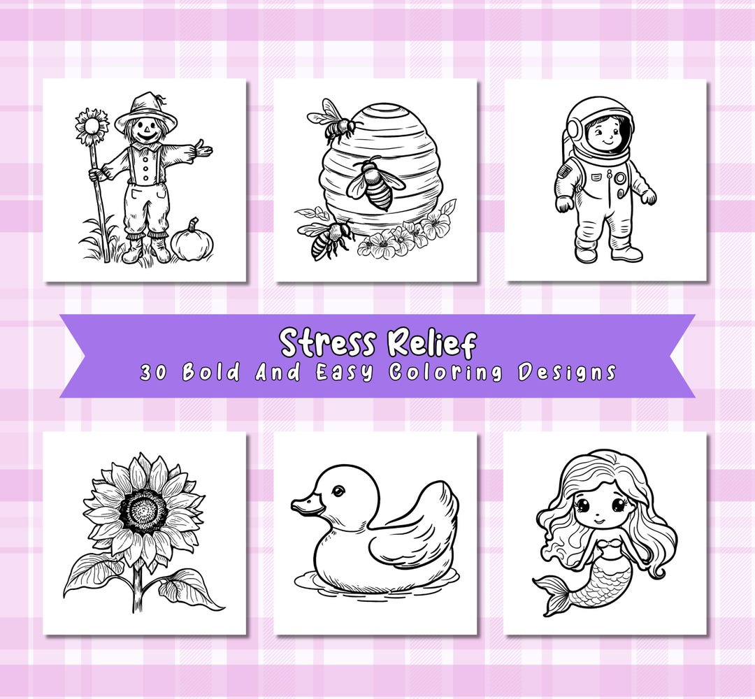 30 Stress Relief Coloring Pages, Bold and Easy Designs for Teens and ...