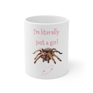 I&#39;m Literally Just a Girl Funny Spider Girl Mug | Cute Viral Meme Coffee Cup | Custom Novelty Tea Mug | Quirky Gift Idea | Coffee Lover Gift