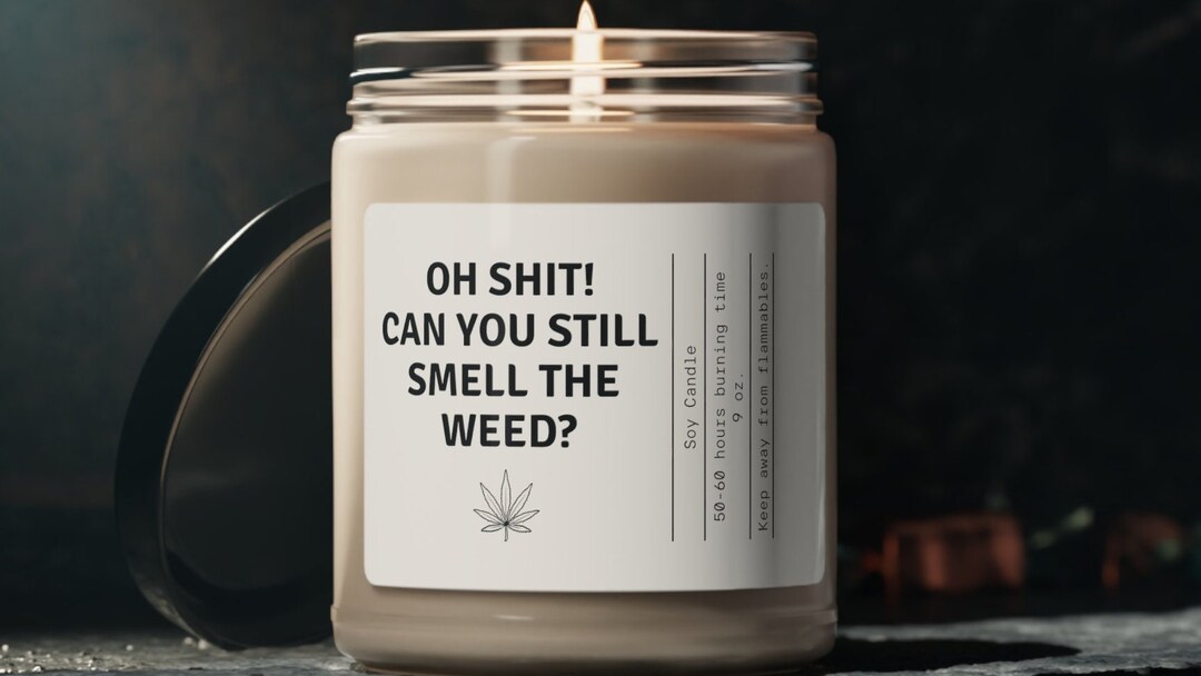 Smell the Weed Soy Candle, Weed Gift for Stoner, Stoner Gifts for Her