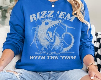 Rizz Em With The Tism Shirt, Retro Funny Possum Meme Sweatshirt, Autism Awareness, Vintage 90s Style Graphic Tee, Baby Youth Adult Shirts