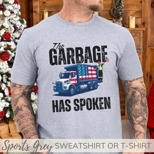 Maga Trump Sweatshirt, Trump Garbage Shirt, Deplorable Conservative Gift for Men & Women, Election 2024, Political Republican T-shirt PJ Top