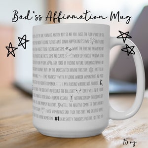 Badass Affirmation Mug for Strong Women, Swear Affirmations Coffee Mug for Badass Women, Funny Swear Words Affirmation Coffee Cup Gift