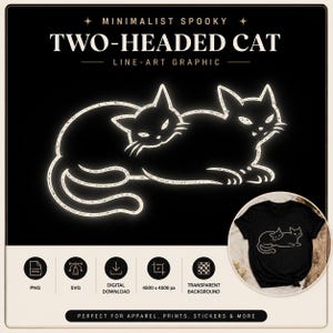 Peut inclure: Un fichier graphique numérique présentant une illustration en ligne blanche d'un chat à deux têtes sur fond noir. Le texte indique MINIMALIST SPOOKY TWO-HEADED CAT LINE-ART GRAPHIC. Un encart circulaire montre le motif imprimé sur un t-shirt noir.