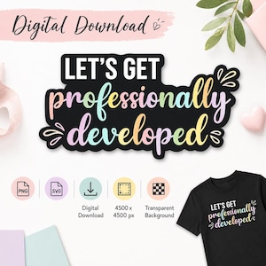 Let's Get Professionally Developed SVG PNG, Funny Software Developer Shirt, Programmer Gift, Coding Humor, Computer Science Cut File