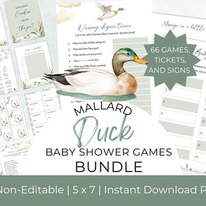 May include: A digital bundle of baby shower games featuring a mallard duck illustration, including trivia, message in a bottle, and baby brain cards. The set contains 66 games, tickets, and signs in a 5 x 7 inch non-editable instant download PDF format.