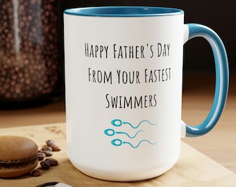 Happy Father's Day From Your Fastest Swimmers Mug, Funny Father's Day Mug, Father's Day Mug, Gift For Him, Gift For Dad, Funny Dad Gift