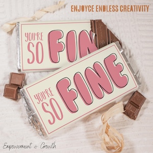 You&#39;re So Fine Chocolate Wrapper Template – Cute Empowering Gift Idea – Printable Candy Bar Cover DIY Gifts – Hershey bar - Instant Download