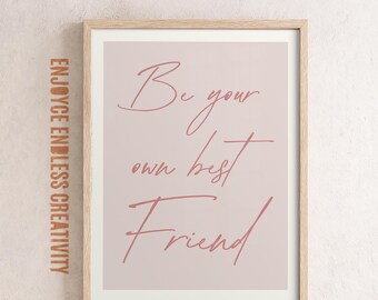 Be Your Own Best Friend Quote – Feminine Pink Wall Art – Empowering Printable Poster for Women – Self Love – Instant Download