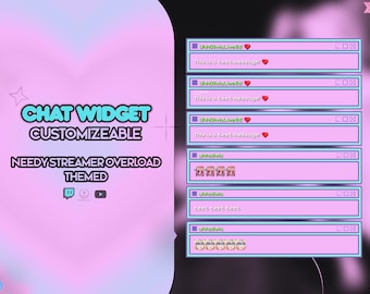 free-ish for a limited time!) Semi Customizable Chat Widget - Needy Streamer Overload Themed