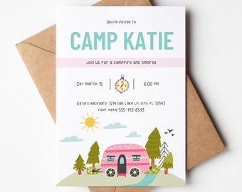 May include: A white invitation card with the text "CAMP KATIE" in teal and pink, inviting guests to a campfire and s'mores. The card includes the date, time, and location, with a cute illustration of a camper, trees, and a sun.