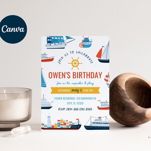 May include: A blue and white birthday invitation with a nautical theme. The invitation features a variety of boats and ships, including a sailboat, a cruise ship, and a cargo ship. The text on the invitation reads "Join us to Sailabrate Owen's Birthday." The invitation also includes the date, time, and location of the party.