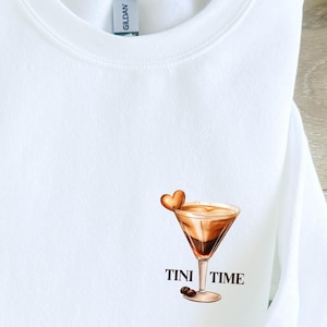 Espresso Martini Sweatshirt, Tini Time, Espresso Shirt, Espresso Martinis, Espresso Martini Top, Martini Lover Gift, Martinis Sweatshirt