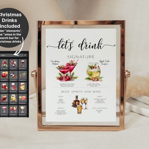 May include: Printable sign with the text "let's drink" in black cursive font. The sign lists a Christmas drink menu with signature cocktails, beer, spirits, wine, and non-alcoholic options. The signature cocktails are illustrated with watercolor images of cranberry martini and apple cider sangria.