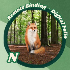 May include: A circular graphic featuring a red fox with a white chest sitting in a forest. The text Remote Binding - Digital Folio is arched along the top edge, and the letter N is positioned in the bottom left corner against a green background.