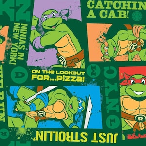May include: A green, blue, and orange fabric with a repeating pattern of Teenage Mutant Ninja Turtles characters. The characters are in different poses, some holding weapons, and some with speech bubbles. The text in the speech bubbles includes "Ninjas in New York!" "On the lookout for...pizza!" "Just strollin'" and "Catchin' a cab!"
