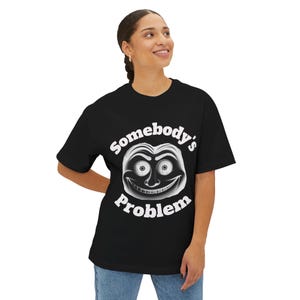 Sassy Oversized Tee, Edgy Graphic Tshirt, Unisex Box Tee, Loose Fit T-shirt, Fun Shirt for Men and Women