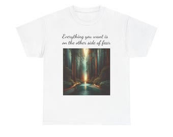 Motivational Graphic Tee - Everything You Want is on the Other Side of Fear, Unisex Cotton Shirt, Gift for Inspiration, Nature Lovers, [...]