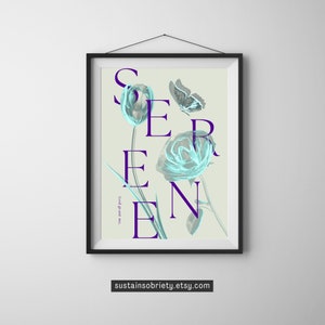 Floral &quot;SERENE&quot; Poster | AA NA Addiction Recovery, Digital Download