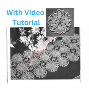 May include: A black and white image of a crocheted doily and table runner. The doily is round and has a floral design. The table runner is rectangular and has a similar floral design. The text "With Video Tutorial" is printed in blue at the top of the image.