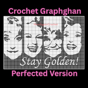 Crochet Golden Girls Throw Blanket pattern, Graphghan ( I recommend watching the Golden Girls while you work on this :)  )