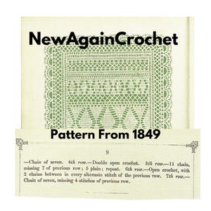 May include: A vintage crochet pattern from 1849. The pattern is for a square doily with a delicate lace design. The text reads: "Chain of seven. 4th row. Double open crochet. 5th row.-11 chain, missing 7 of previous row; 5 plain; repeat. 6th row. Open crochet, with 2 chains between in every alternate stitch of the previous row. 7th row.- Chain of seven, missing 4 stitches of previous row."