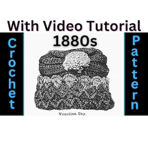 1880s Venetian Hat Vintage Crochet Pattern