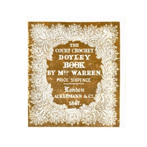 The Queens Court Crochet Doyley Book from 1847 ,  Vintage / Antique crochet pattern book