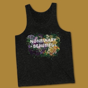 Nonbinary is Beautiful Tank Top - Pride Flowers Graphic
