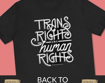 SALE: Trans Rights Are Human Rights (Original Design) | Transgender Pride Shirt | Trans Pride T-Shirt | LGBTQ Pride Apparel