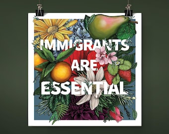 Immigrants are Essential Poster | Immigration Rights Wall Art | Immigration Protest Sign