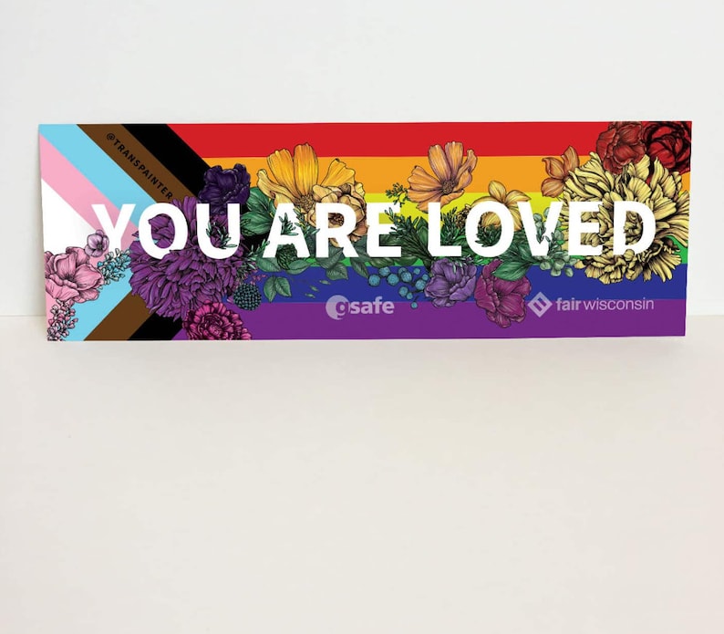 You Are Loved LGBTQ Bumper Sticker image 2