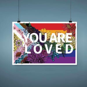 You Are Loved Poster | LGBTQ Progress Pride Flag Poster | LGBTQ Support Poster | Floral Poster | LGBTQ Pride Poster | Gay Pride Poster