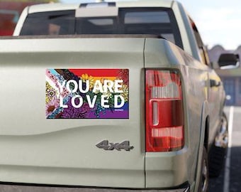 You Are Loved Car Magnet | Large LGBTQ+ Magnets