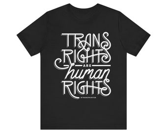Trans Rights Are Human Rights (Original Design) - Transgender Pride Tee Shirt