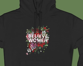 Believe Women Hoodie | Feminist Holiday Gift | Christmas Gifts for Liberals