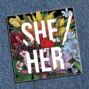 She/Her Pronoun Enamel Pin: LGBTQ+ Pride Floral Pins