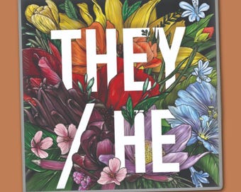 THEY/HE Pronoun Enamel Pin: Floral LGBTQ+ Nametags | Lanyard Pins