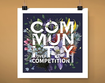 Community Over Competition Floral Art Print | Botanical Illustration